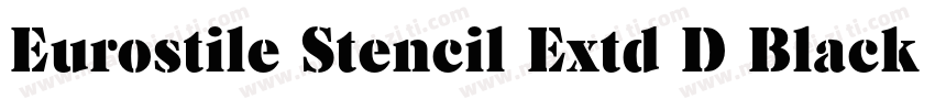 Eurostile Stencil Extd D Black字体转换